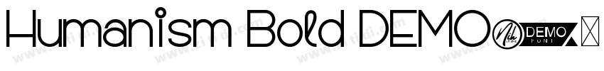Humanism Bold DEMO字体转换